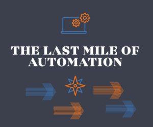 Last Mile of Automation